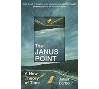 The Janus Point: A New Theory of Time