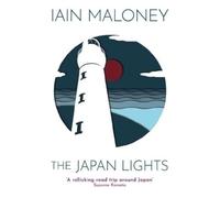 The Japan Lights: On the Trail of the Scot Who Lit Up Japan's Coast
