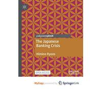 The Japanese Banking Crisis