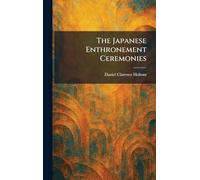 The Japanese Enthronement Ceremonies