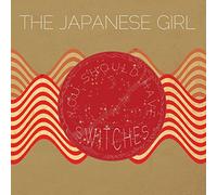 The Japanese Girl - You Should Have Switches [7" VINYL] [Vinilo]