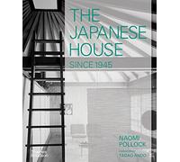 The Japanese House Since 1945 – Thames & Hudson