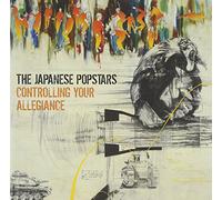 The Japanese Popstars - Controlling Your Allegiance