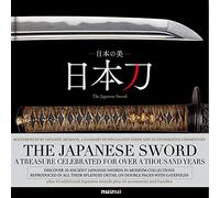 The Japanese sword. A treasure celebrated for over a thousand years. Ediz. giapponese, inglese e francese. Con Fascicolo: Un trésor célébré depuis plus de mille ans