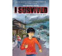 The Japanese Tsunami, 2011 (Graphic Novel #12): I Survived the Japanese Tsunami, 2011
