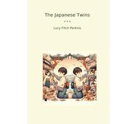 The Japanese Twins (Classic Books)