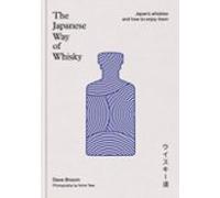 The Japanese Way Of Whisky
