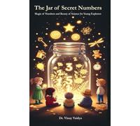 The Jar of Secret Numbers: Magic of Numbers and Beauty of Science for Young Explorers