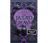 The Jasad Crown: Roman | Aus der Glut entflammt die Rebellion | Fesselnde Slow-Burn mit tödlichen Spielen: 2