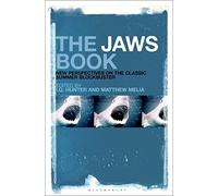 The Jaws Book: New Perspectives on the Classic Summer Blockbuster
