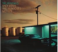 The Jayhawks - Back Roads And Abandoned Motels