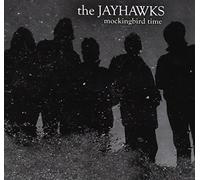 The Jayhawks - Mockingbird Time