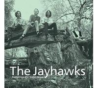 The Jayhawks - Tomorrow The Green Grass