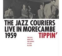 The Jazz Couriers - Live In Morecambe 1959 - Tippin’