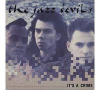 The Jazz Devils - It's A Crime