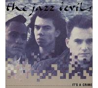 The Jazz Devils - It's A Crime
