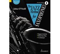 The Jazz Method for Saxophone: Technique - Style - Improvisation