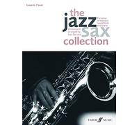 The Jazz Sax Collection (Tenor/Soprano Saxophone): For Tenor or Soprano Saxophone (Faber Edition: Jazz Sax Collection)