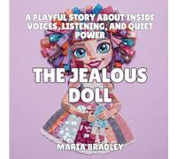 The Jealous Doll: A Sweetly Funny Bedtime Story About Wanting Attention and Sharing Friendship: 5 (The Bedroom Squad)