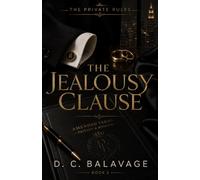 The Jealousy Clause: A Dark Billionaire Jealous Husband Romance: 2 (The Private Rules)