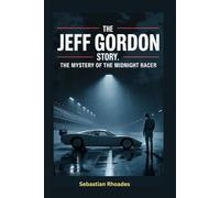 The Jeff Gordon Story: The Mystery of the Midnight Racer