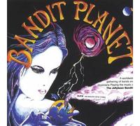 The Jelly Bean Bandits - Bandit Planet