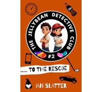 The Jellybean Detective Club To The Rescue: 2