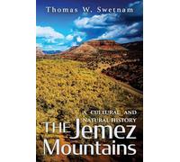 The Jemez Mountains: A Cultural and Natural History