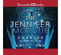 The Jennifer Morgue (The Laundry Files Series)