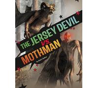 The Jersey Devil Vs. Mothman (Clash of the Cryptids)