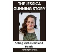 THE JESSICA GUNNING STORY: Acting with Heart and Depth