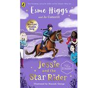 The Jessie and the Star Rider: 2 (The Starlight Stables Gang, 2)