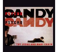 The Jesus And Mary Chain - Psychocandy (2006 Remaster)