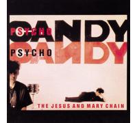 The Jesus And Mary Chain - Psychocandy