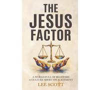 The Jesus Factor: A World Full of Believers, a Culture Short on Alignment (The Seeker Series)