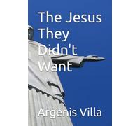 The Jesus They Didn't Want