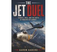 The Jet Duel: Sabres, MiGs, and the Birth of Modern Air Combat