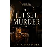 The Jet Set Murder: A Cozy Locked-Room Mystery on a Private Jet with a Beachside Twist
