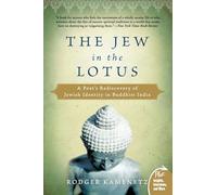 The Jew in the Lotus: A Poet's Rediscovery of Jewish Identity in Buddhist India (Plus)