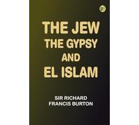 The Jew, The Gypsy and El Islam
