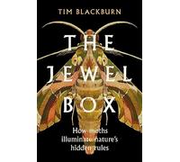 The Jewel Box: How Moths Illuminate Nature’s Hidden Rules