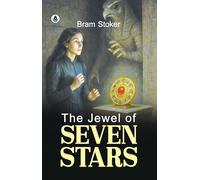 The Jewel of Seven Stars (Classic Books)