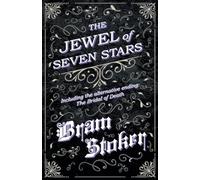 The Jewel of Seven Stars - Including the Alternative Ending: The Bridal of Death