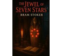 The Jewel of Seven Stars: Original Version