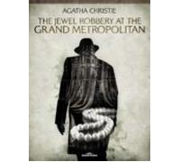 The Jewel Robbery At The Grand Metropolitan (ebook)