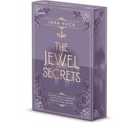 The Jewel Secrets (1). Um dieses Spiel zu gewinnen, musst du dich in deinen größten Feind verlieben: Auftakt der neuen Romance-Dilogie mit Suspense ... Forced Proximity, Fake Hating.