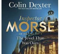 The Jewel That Was Ours (Inspector Morse) [Audio]
