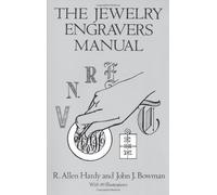 [(The Jewelry Engraver's Manual )] [Author: R.Allen Hardy] [Oct-1994]