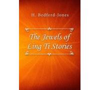 The Jewels Of Ling Ti Stories (ebook)