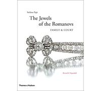 The Jewels of the Romanovs: Family & Court